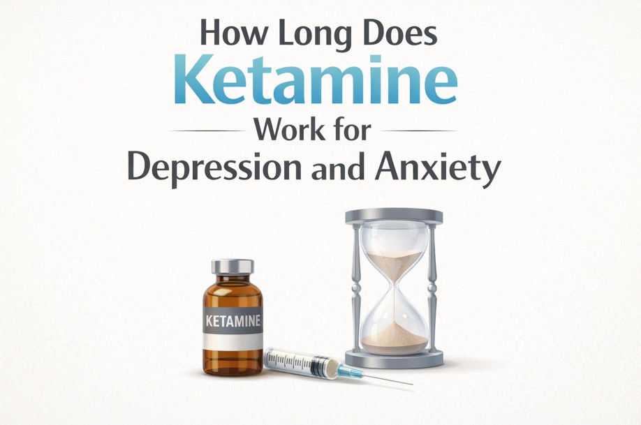 How long does ketamine work for depression